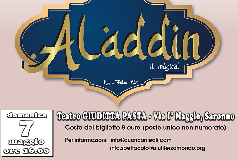 Aladdin – Il musical: il 7 maggio torniamo al teatro di Saronno!